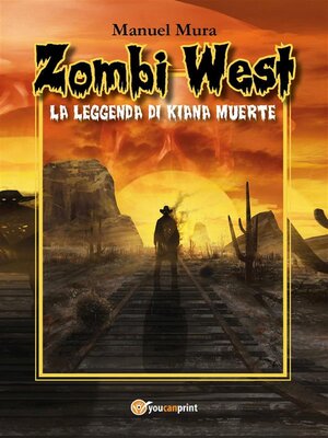 cover image of Zombi West. La leggenda di Kiana Muerte
